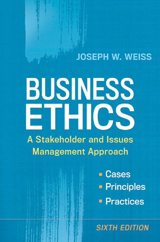 Business Ethics by Weiss Joseph W