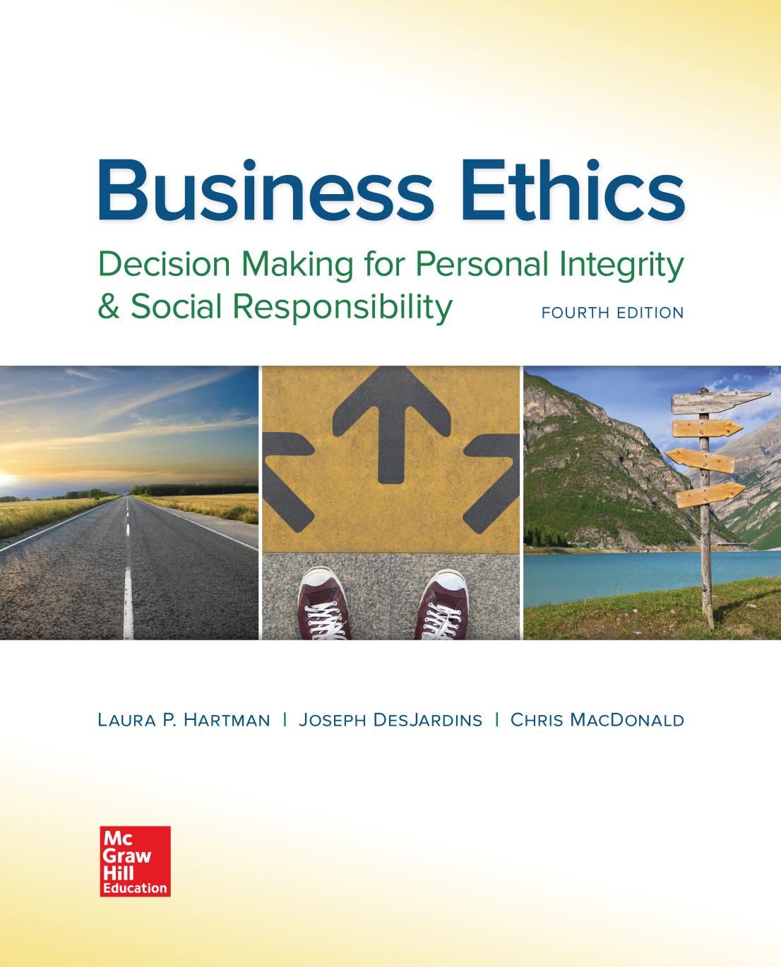 Business Ethics: Decision Making for Personal Integrity & Social Responsibility (repost) by Unknow