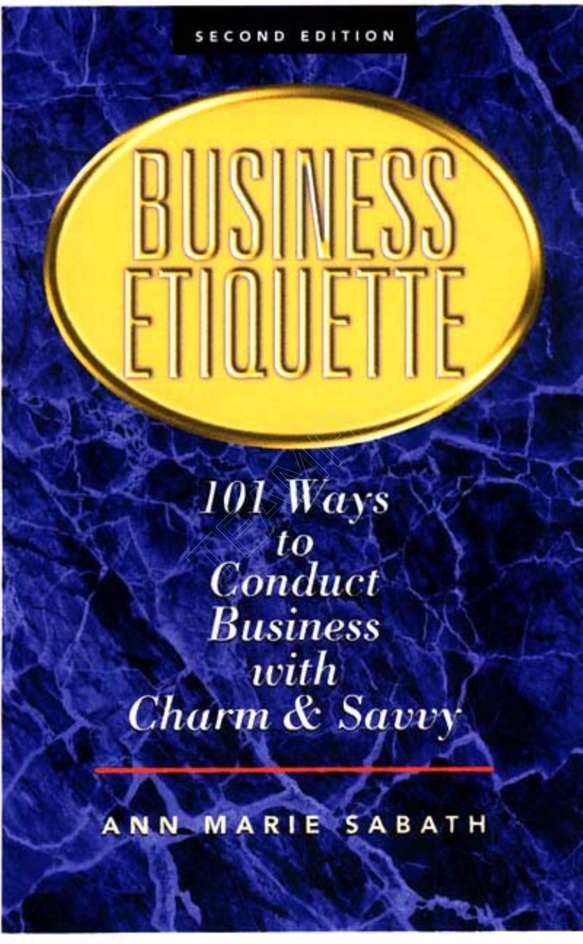 Business Etiquette: 101 Ways to Conduct Business with Charm and Savvy by Ann Marie Sabath