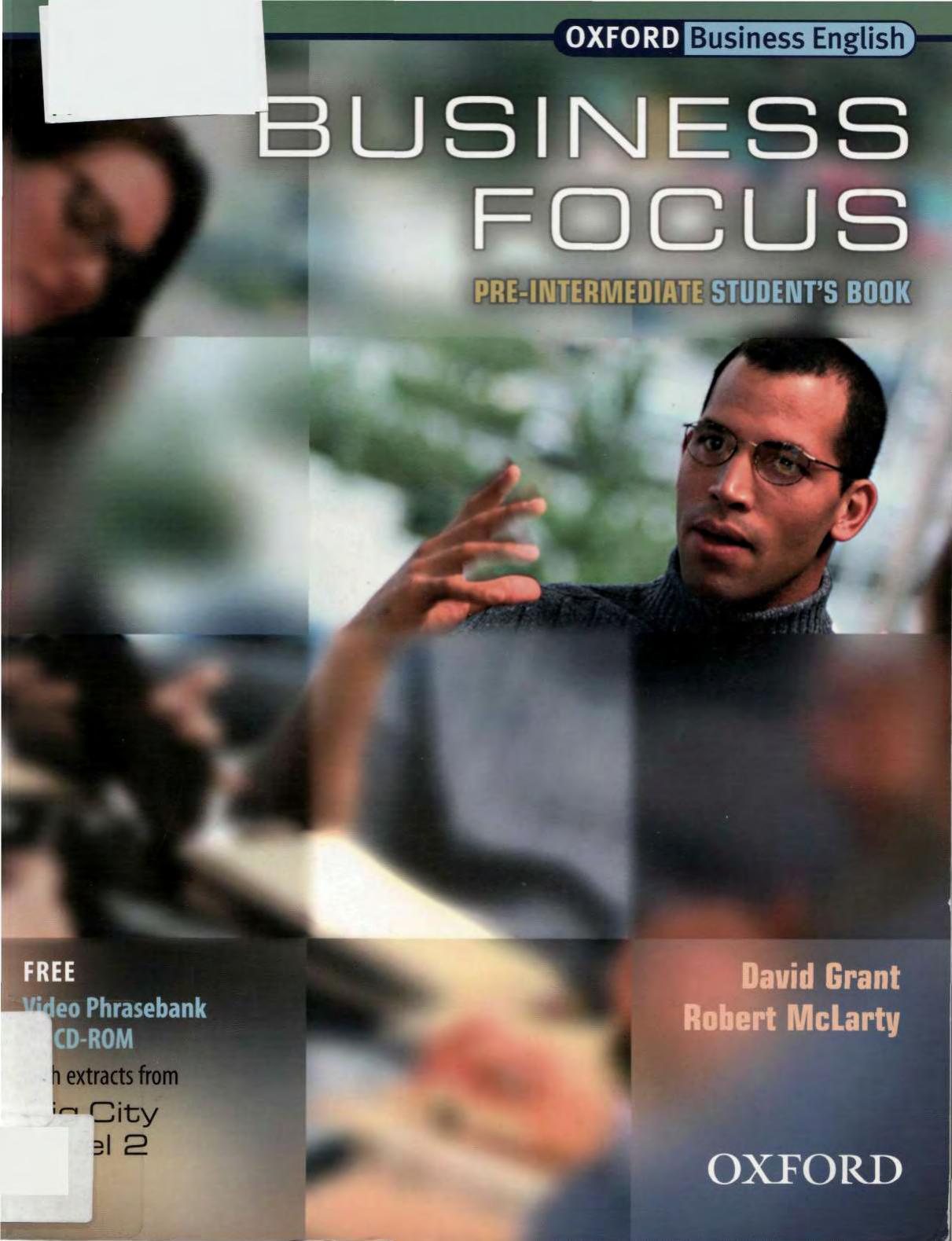 Business Focus Pre-Intermediate. Student's Book by Grant David B
