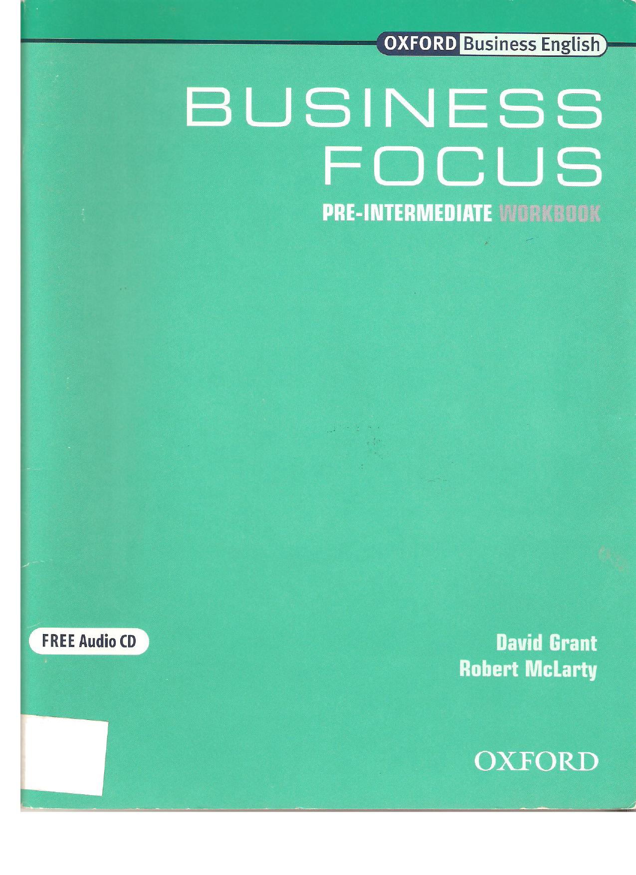 Business Focus Pre-Intermediate. Workbook by Grant David B. McLarty Robert
