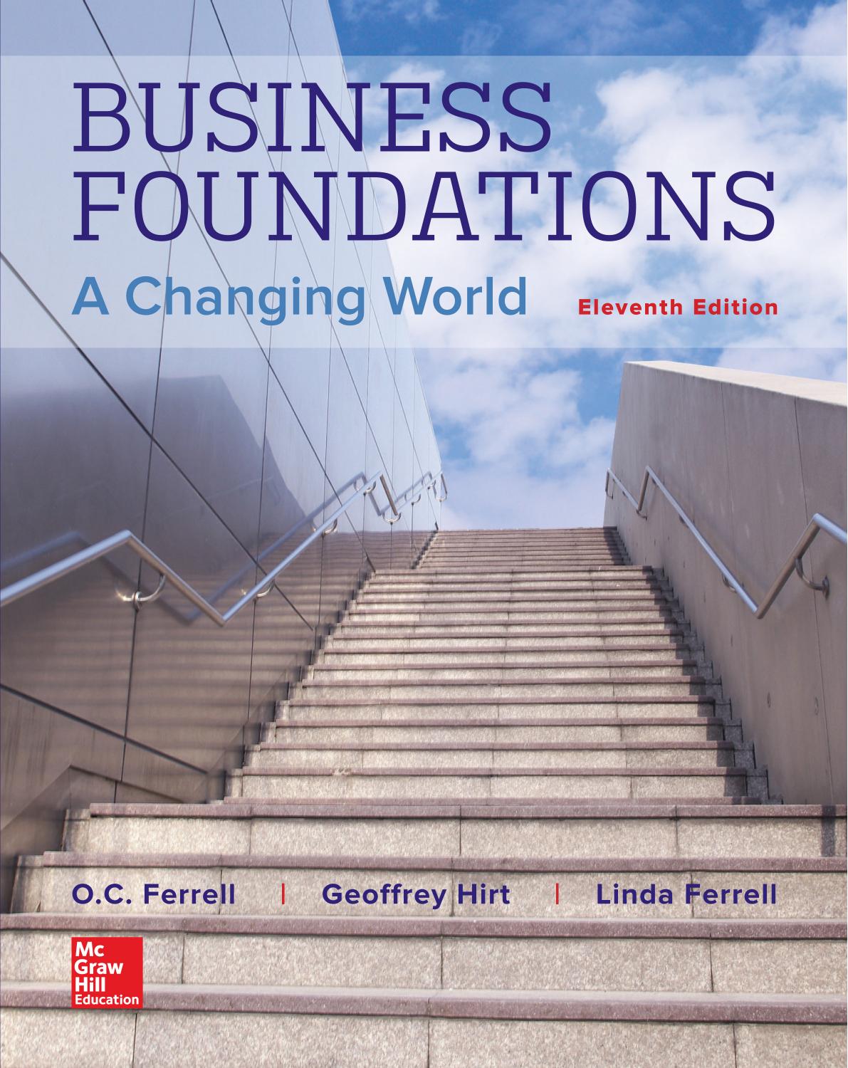 Business Foundations: A Changing World 11th Edition by Unknow