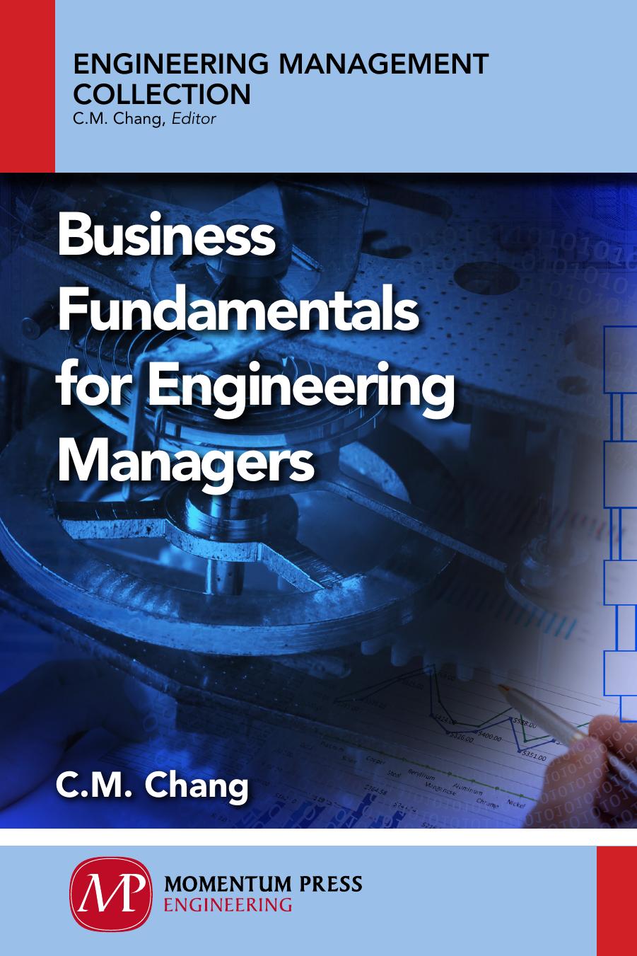 Business Fundamentals for Engineering Managers by Carl Chang