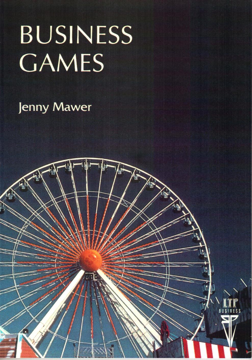 Business Games by Mawer J