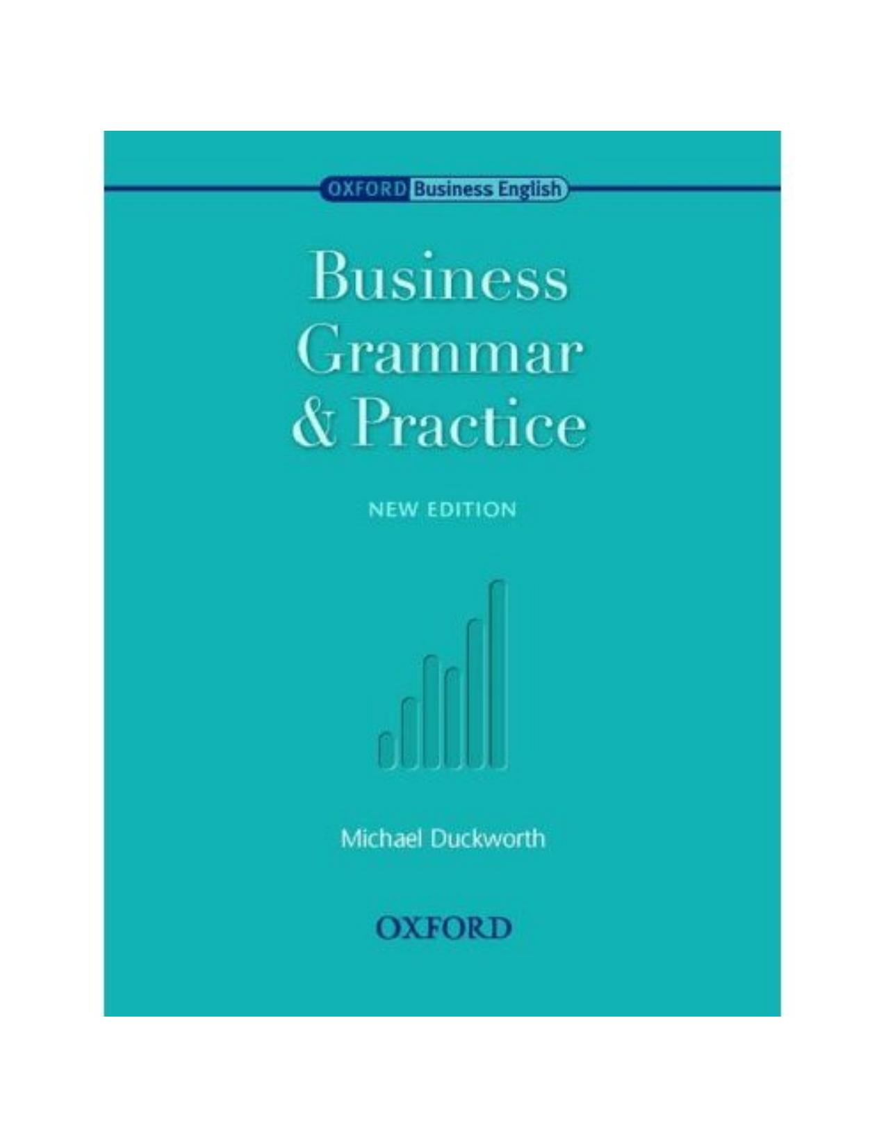 Business Grammar & Practice: Intermediate to Upper-Intermediate (New Edition) by Duckworth Michael