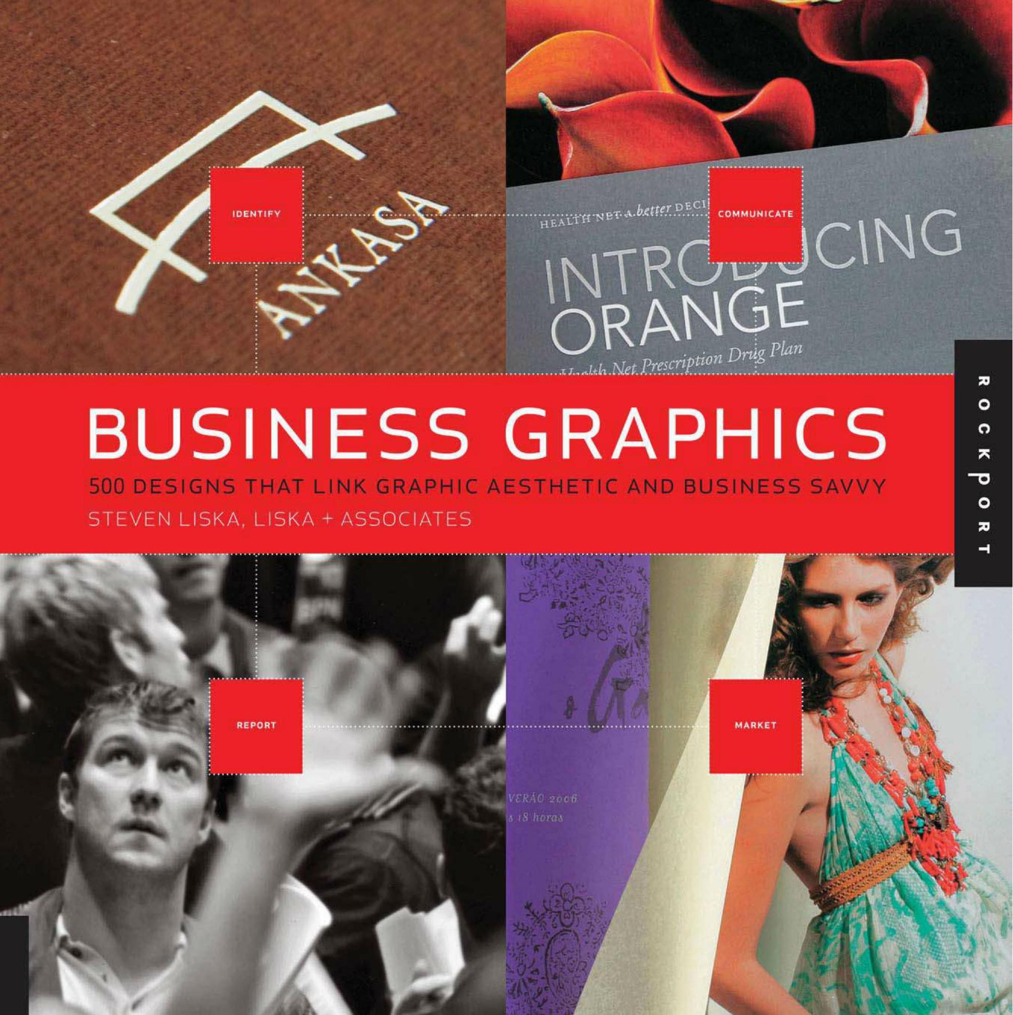 Business Graphics: 500 Designs That Link Graphic Aesthetics and Business Savvy (repost) by Unknow