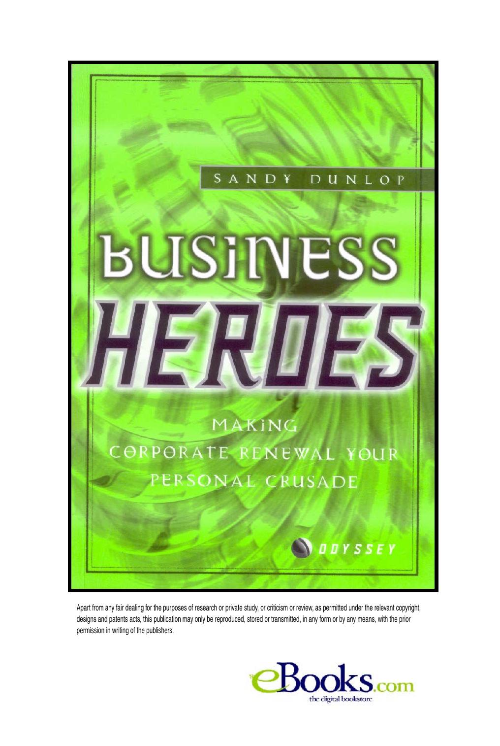 Business Heroes: Making Business Renewal You Personal Crusade by Sandy Dunlop