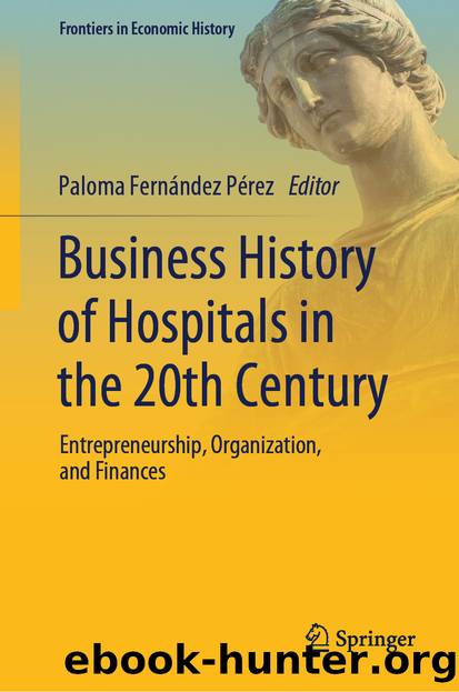 Business History of Hospitals in the 20th Century by Unknown