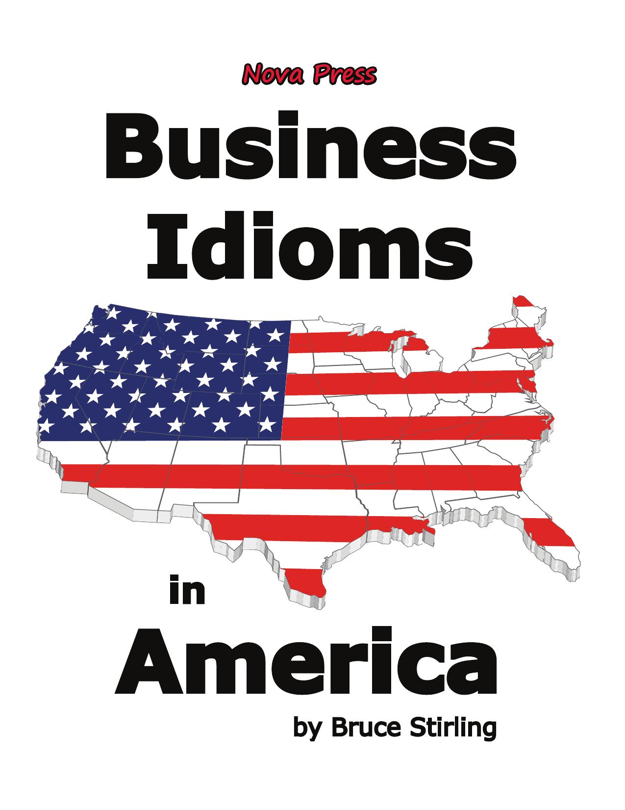 Business Idioms in America by Unknow