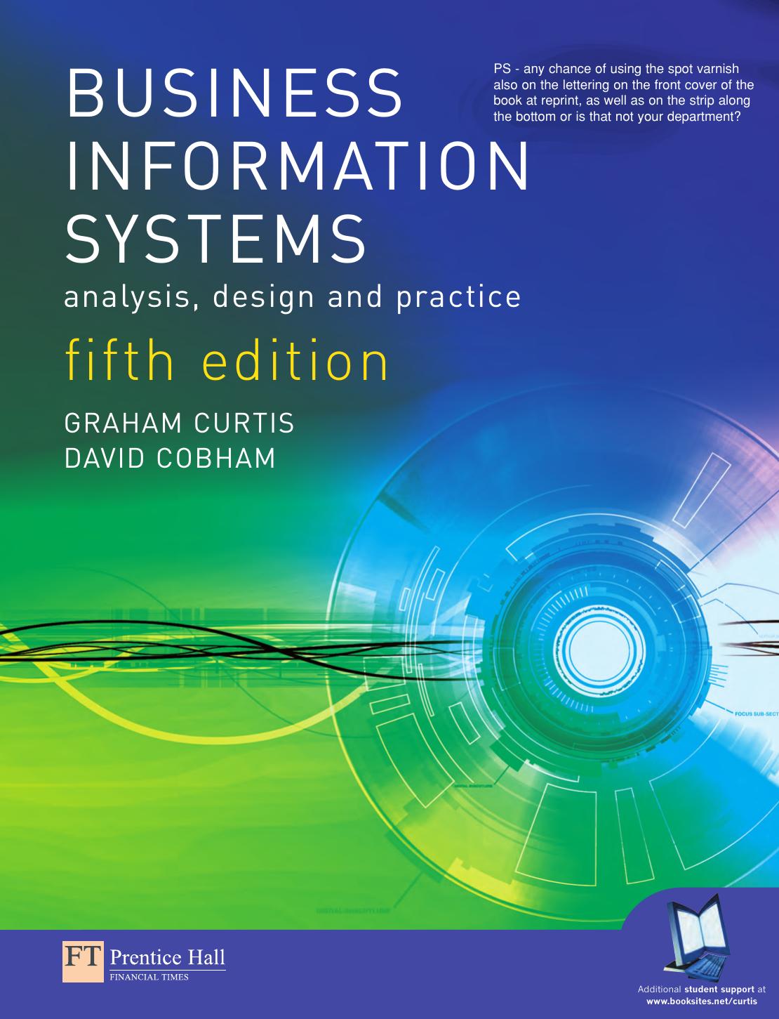 Business Information Systems: Analysis, Design & Practice, 5th Edition by Graham Curtis; David Cobham