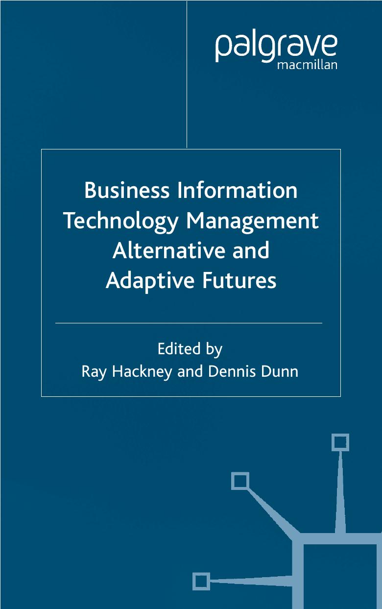 Business Information Technology Management: Alternative and Adaptive Futures by Hackney & dunn