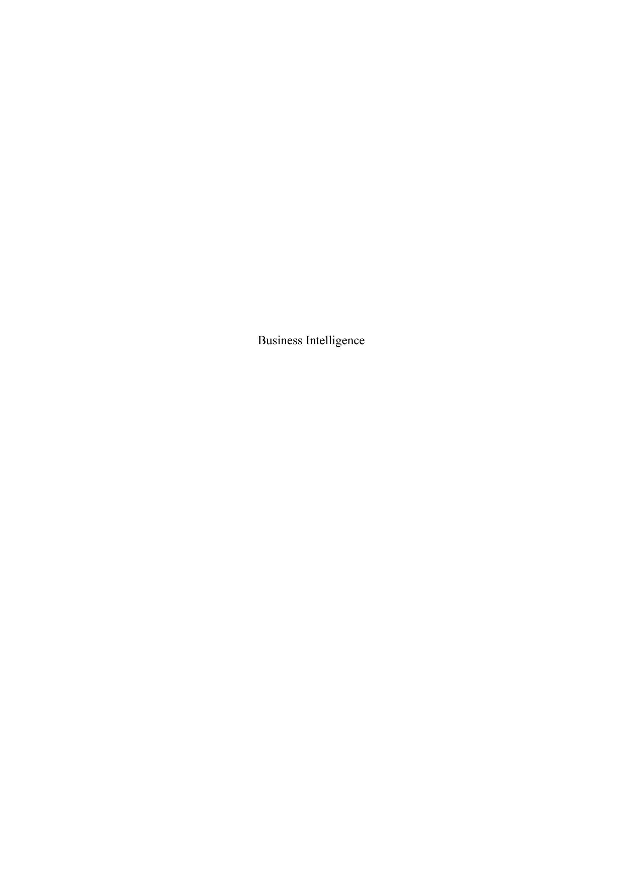 Business Intelligence: The Effectiveness of Strategic Intelligence and its Impact on the Performance of Organizations by Unknow