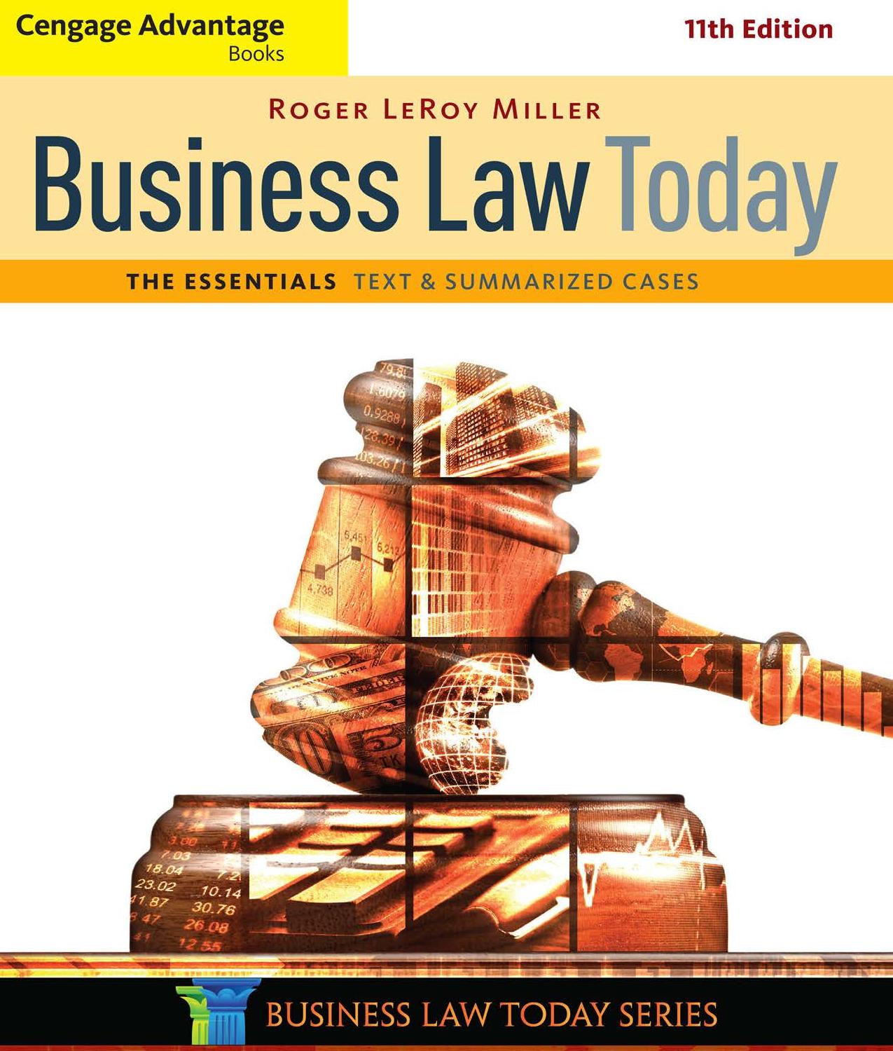Business Law Today, the Essentials: Text and Summarized Cases by Roger LeRoy Miller