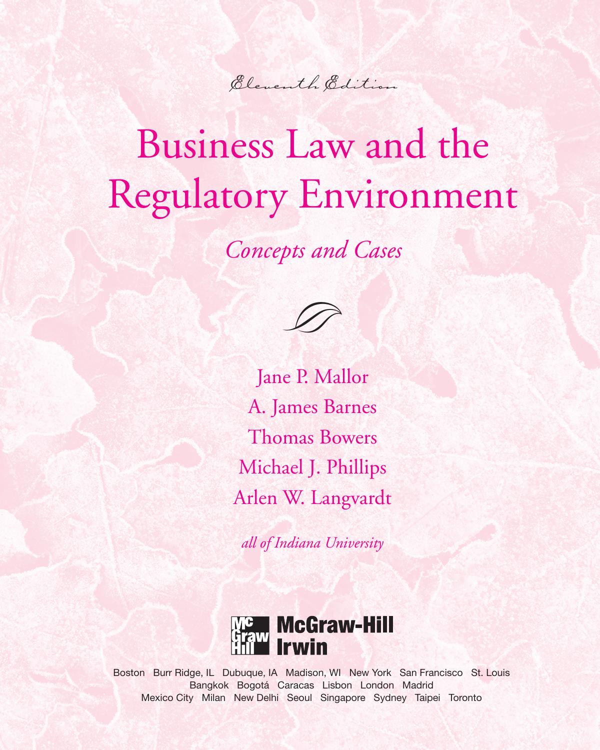 Business Law and the Regulatory Environment: Concepts and Cases by Jane P. Mallor