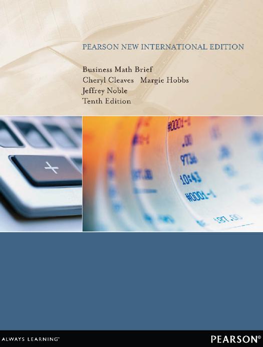Business Math Brief: Pearson New International Edition by Cheryl Cleaves Jeffrey Noble Margie Hobbs