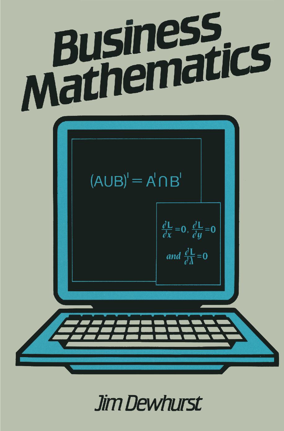 Business Mathematics by Jim Dewhurst (auth.)