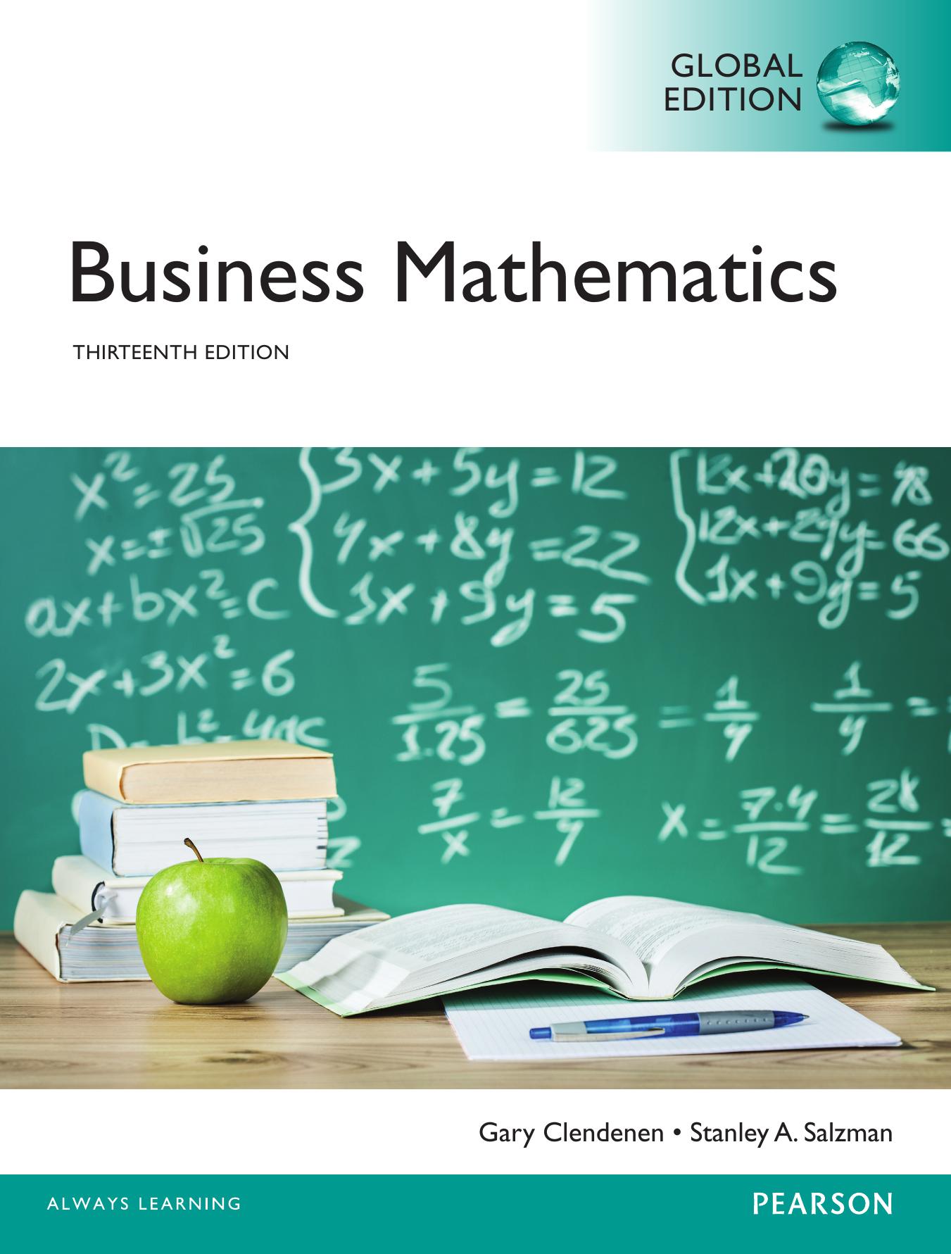 Business Mathematics, 13th Global Edition by Gary Clendenen Stanley A. Salzman