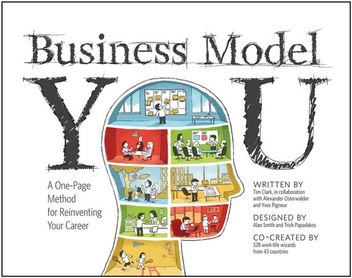 Business Model You A One-Page Method For Reinventing Your Career by Tim Clark Alexander Osterwalder Yves Pigneur