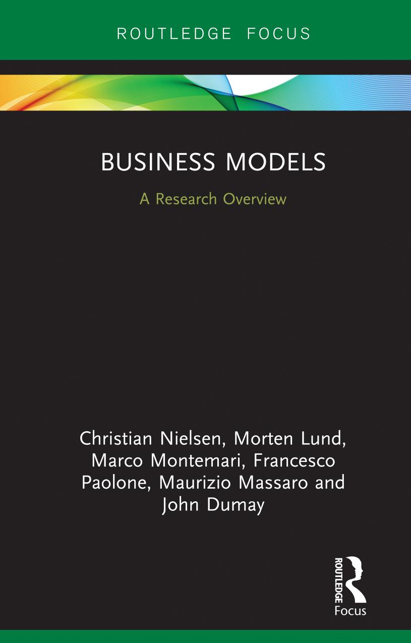 Business Models: A Research Overview by Christian Nielsen et al