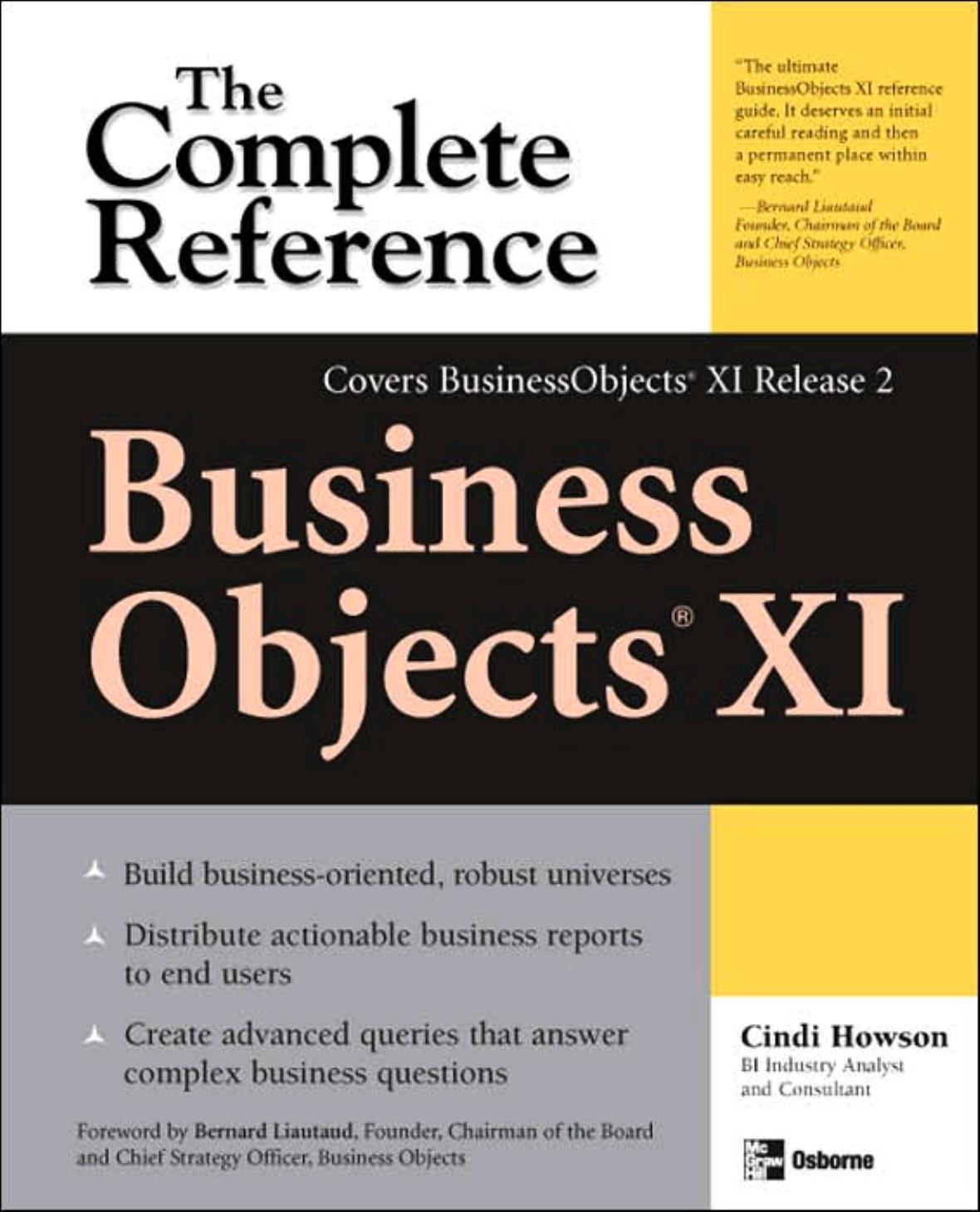 Business Objects XI : the complete reference by Cindi Howson