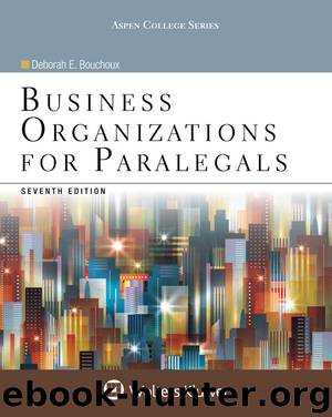 Business Organizations for Paralegals, 7th Edition by Bouchoux Deborah E