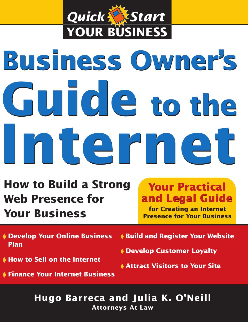 Business Owner's Guide to the Internet: How to Build a Strong Web Presence for Your Business by Hugo Barreca