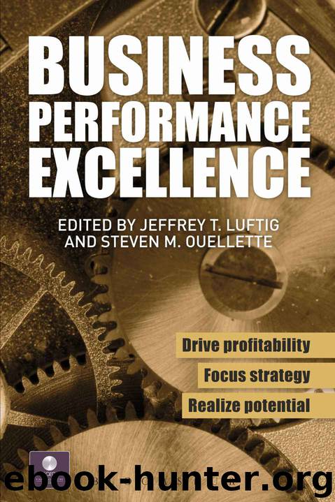 Business Performance Excellence by Jeffrey T. Luftig & Steven M. Ouellette