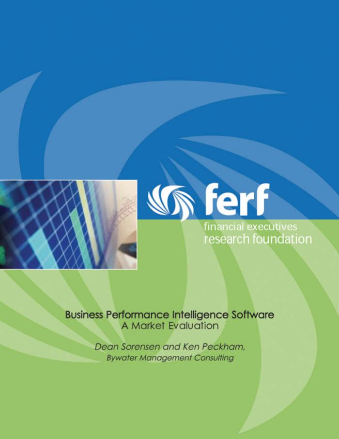 Business Performance Intelligence Software : A Market Evaluation by Dean Sorensen and Ken Peckham