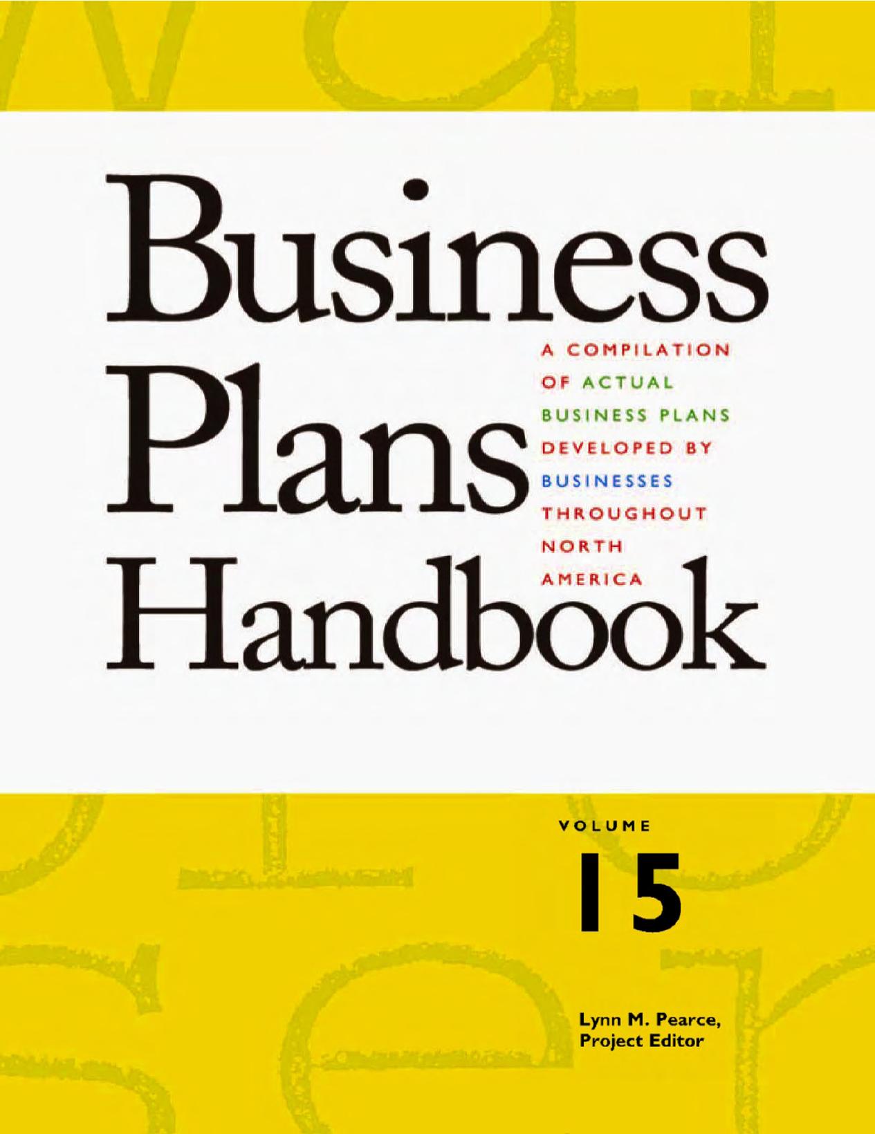 Business Plans Handbook, Volume 15: A Compilation of Business Plans Developed by Individuals Throughout North America by Lynn M. Pearce
