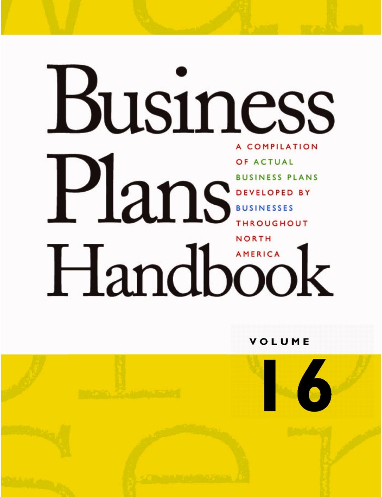 Business Plans Handbook, Volume 16: A Compilation of Business Plans Developed by Individuals Throughout North America by Lynn M. Pearce