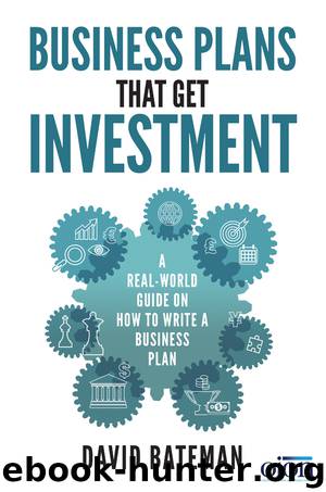 Business Plans that get Investment by David Bateman