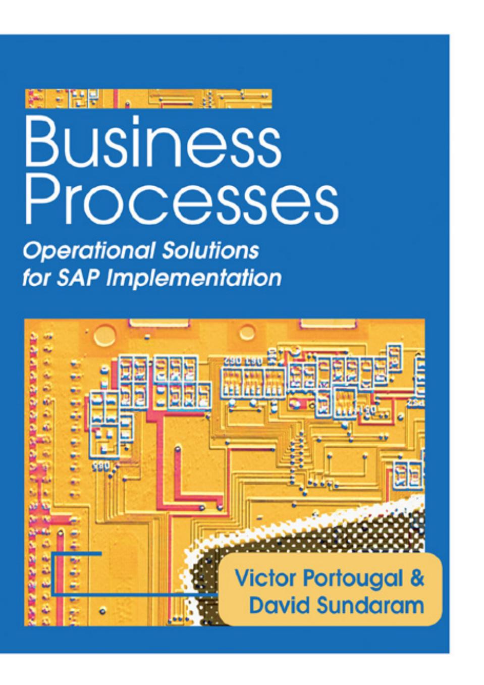 Business Processes: Operational Solutions for SAP Implementation by Victor Portougal