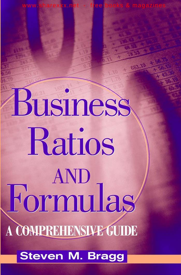 Business Ratios and Formulas: A Comprehensive Guide (2002) by Steven M. Bragg