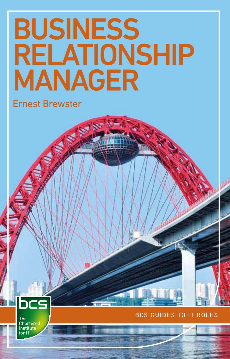 Business Relationship Manager. Careers in IT Service Management. by Ernest Brewster