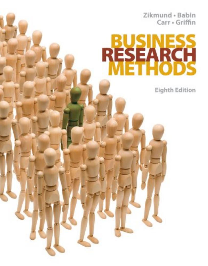 Business Research Method Zikmund el al 8th ed by William G. Zikmund && Barry J. Babin && Jon C. Carr && Mitch Griffin
