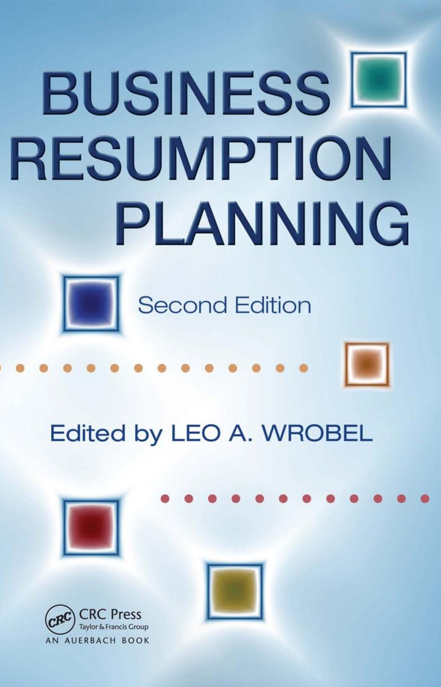 Business Resumption Planning, Second Edition by Leo A. Wrobel
