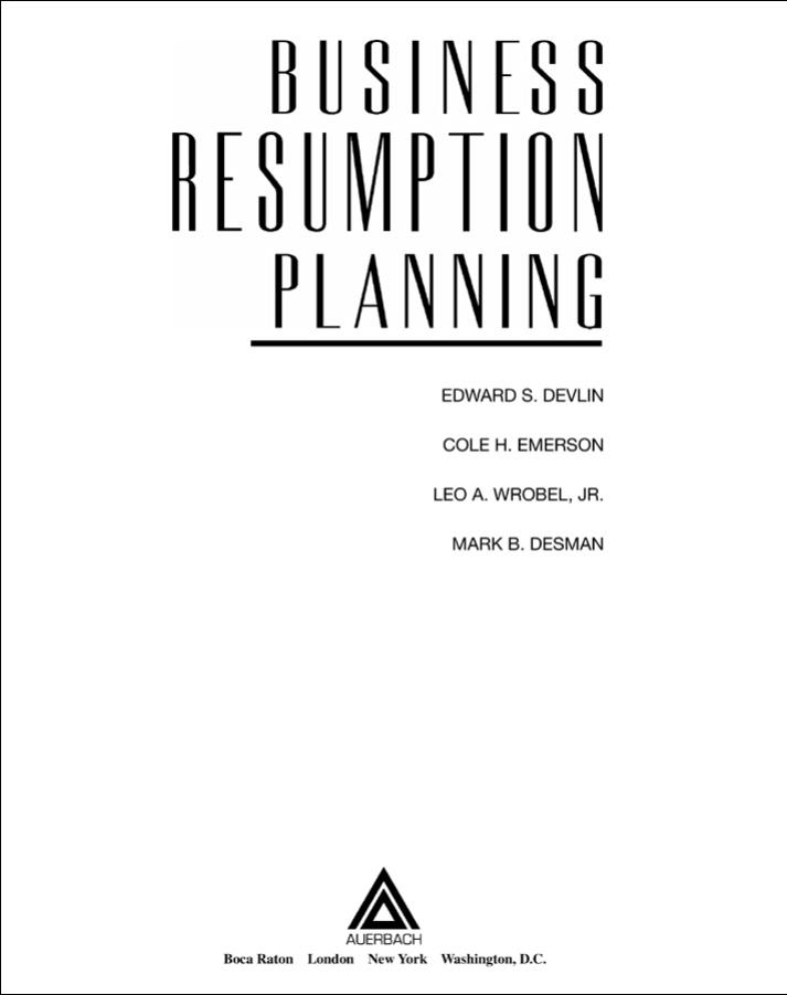 Business Resumption Planning, Second Supplement by Edward S. Devlin Cole Emerson Leo A. Wrobel Mark B. Desman