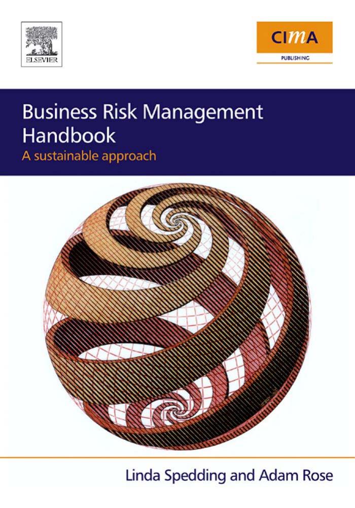 Business Risk Management Handbook: A sustainable approach by Linda S Spedding Adam Rose