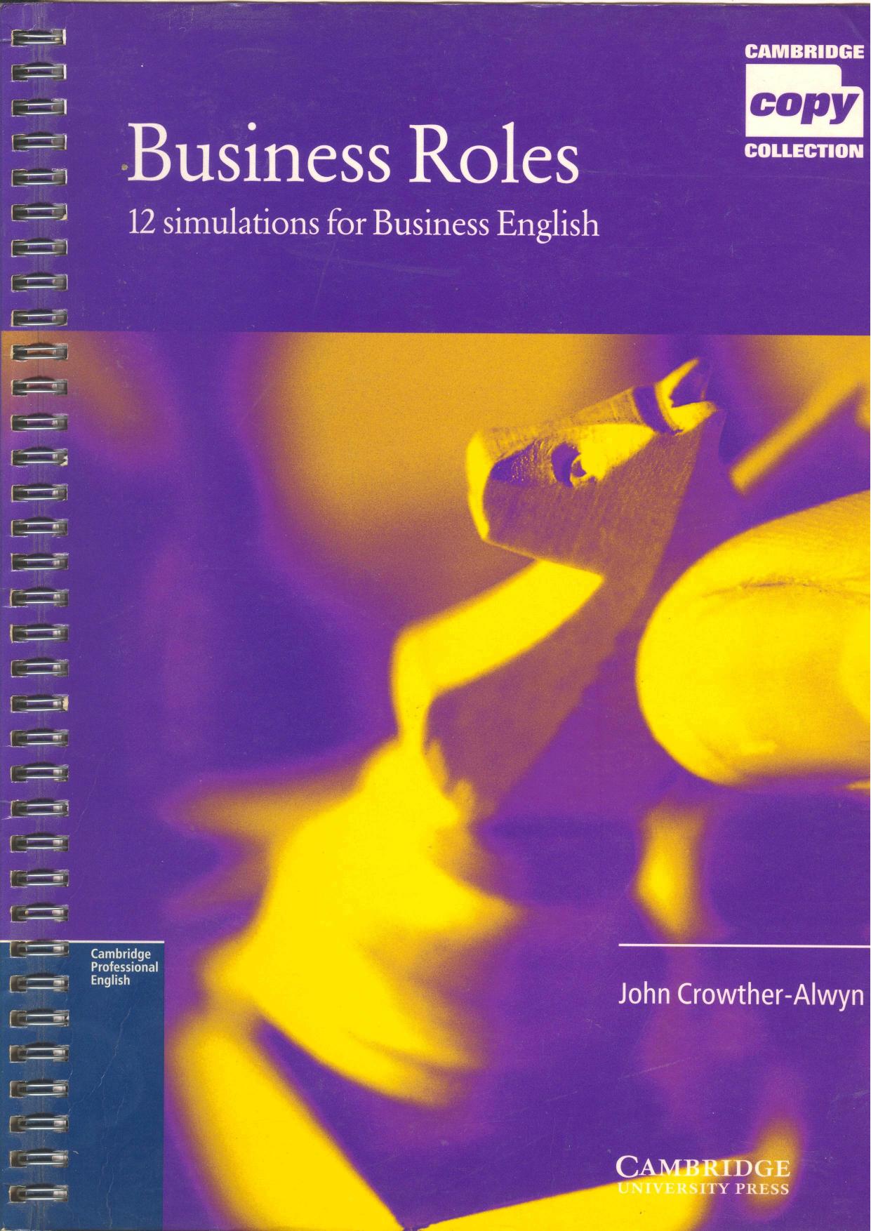 Business Roles 1: 12 Simulations for Business English by Crowther-Alwyn John
