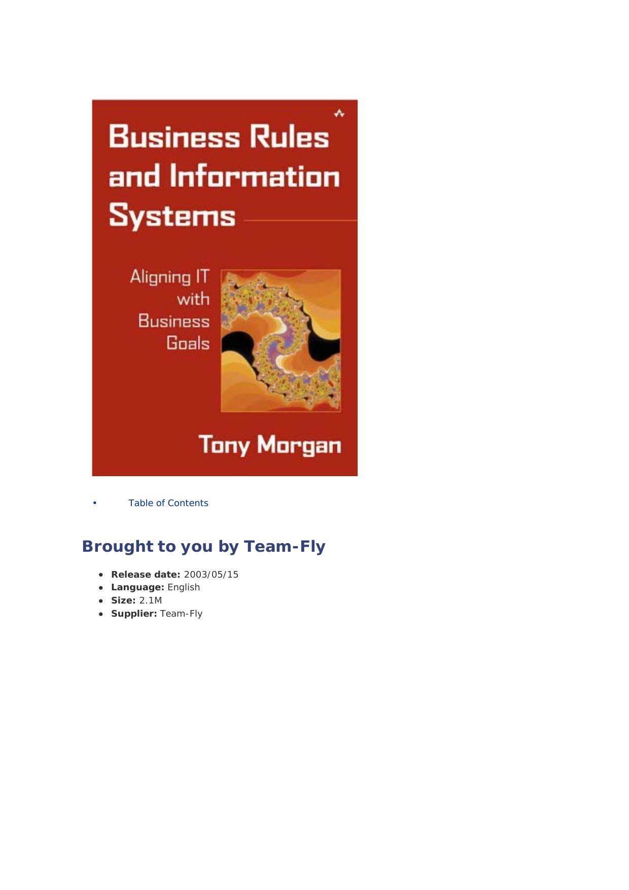 Business Rules and Information Systems: Aligning IT with Business Goals by Tony Morgan