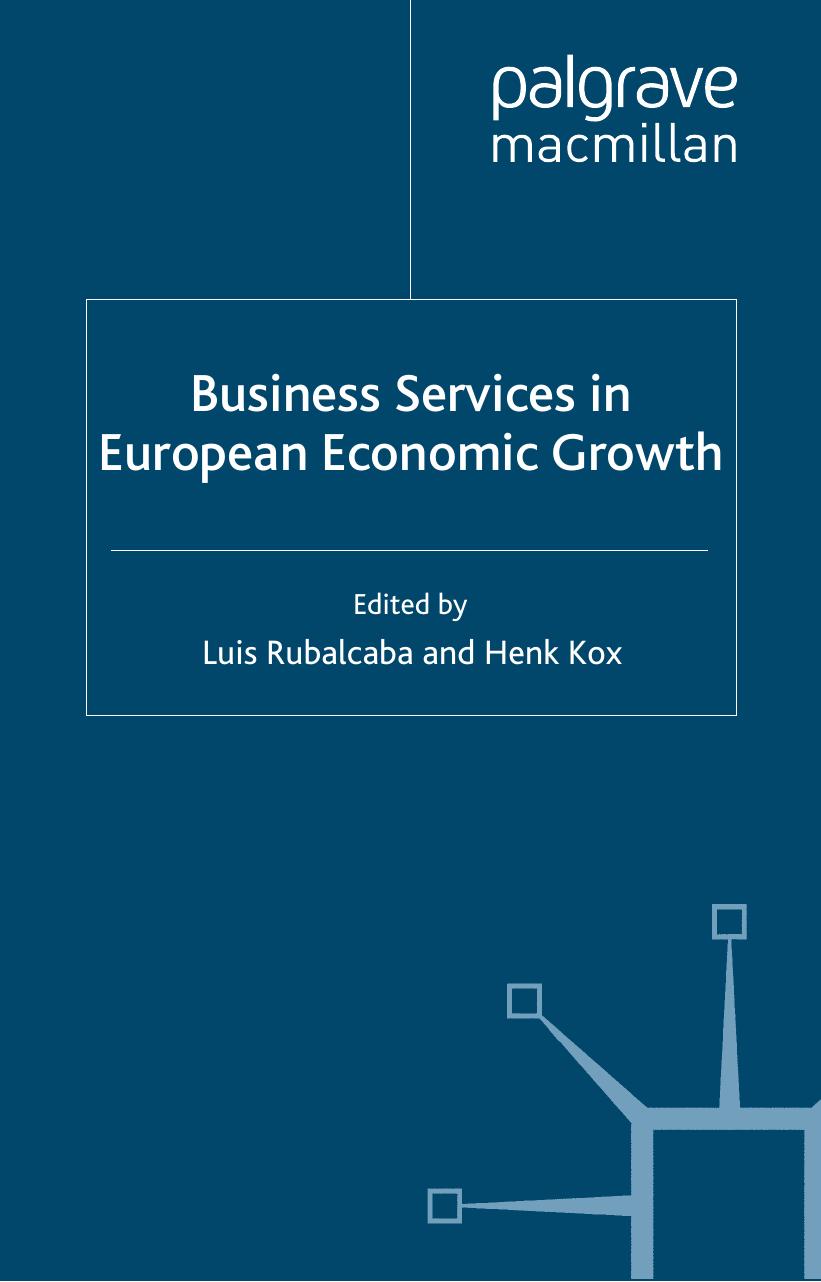 Business Services in European Economic Growth by Luis Rubalcaba Henk Kox
