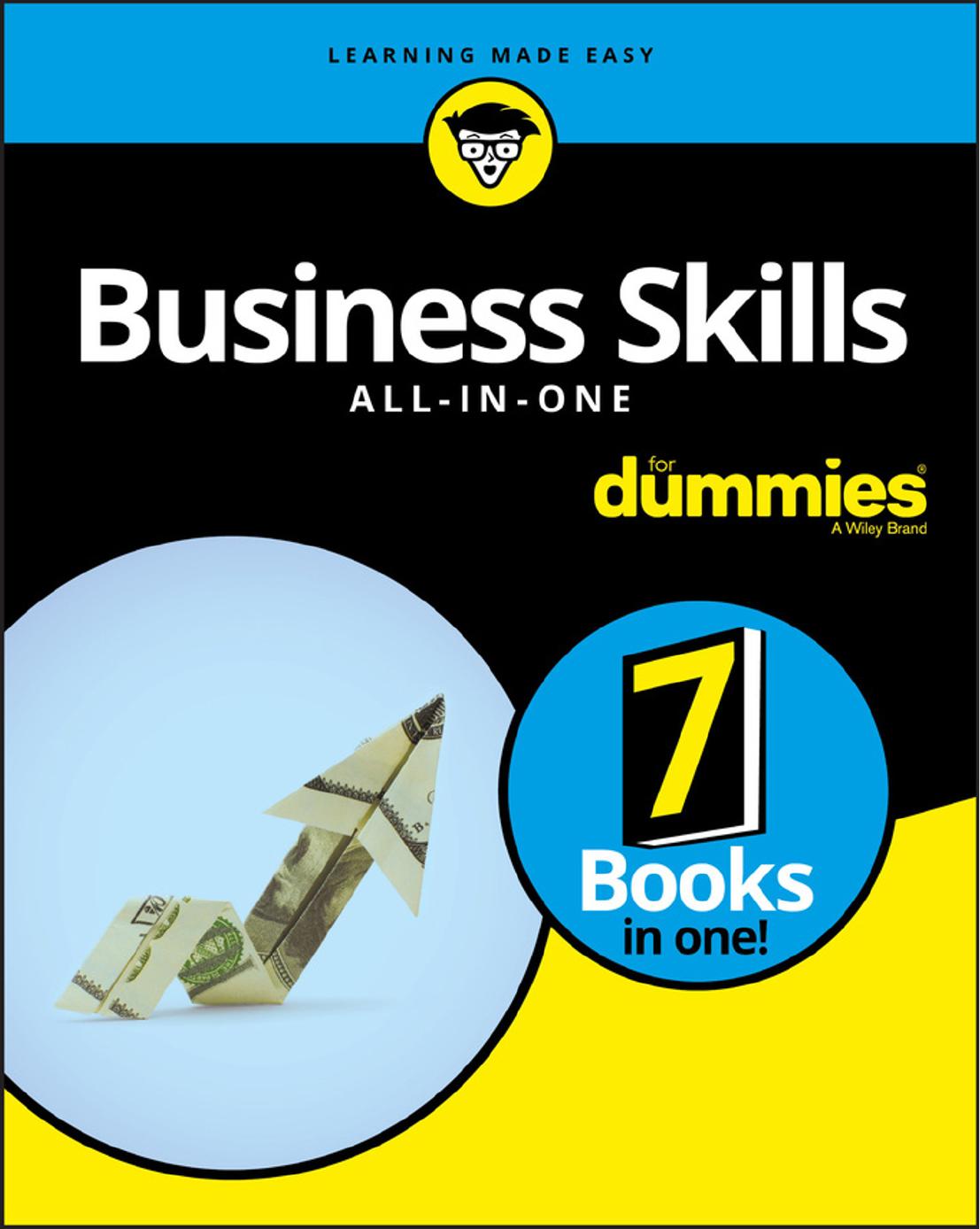 Business Skills All-in-One For Dummies (For Dummies (Business & Personal Finance)) by Unknow
