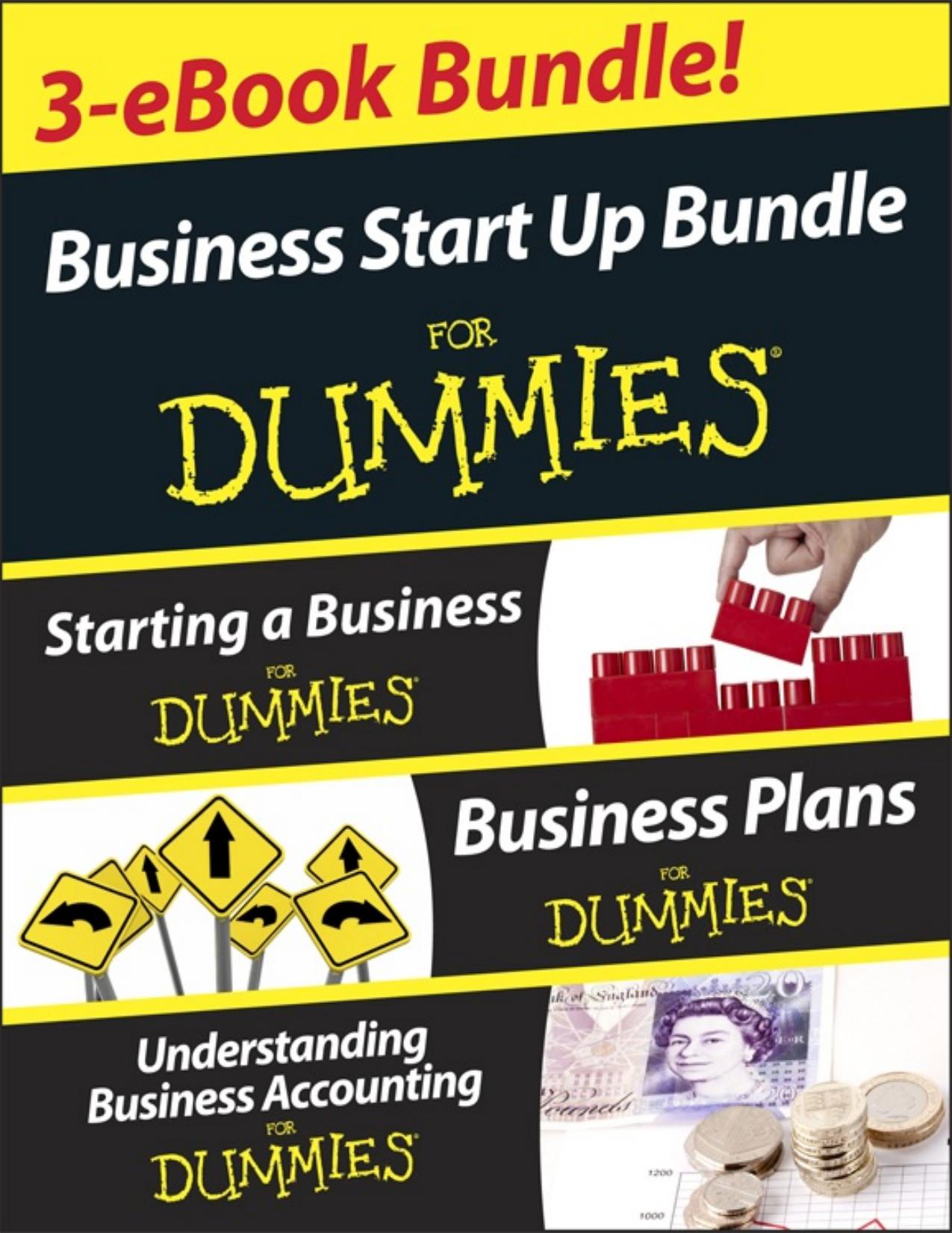 Business Start Up For Dummies Three e-book Bundle: Starting a Business For Dummies, Business Plans For Dummies, Understanding Business Accounting For Dummies - PDFDrive.com by Colin Barrow