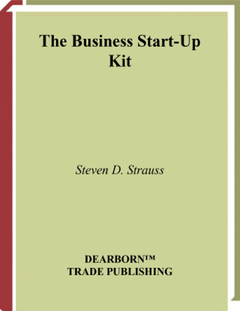 Business Start-Up Kit by Steven D. Strauss