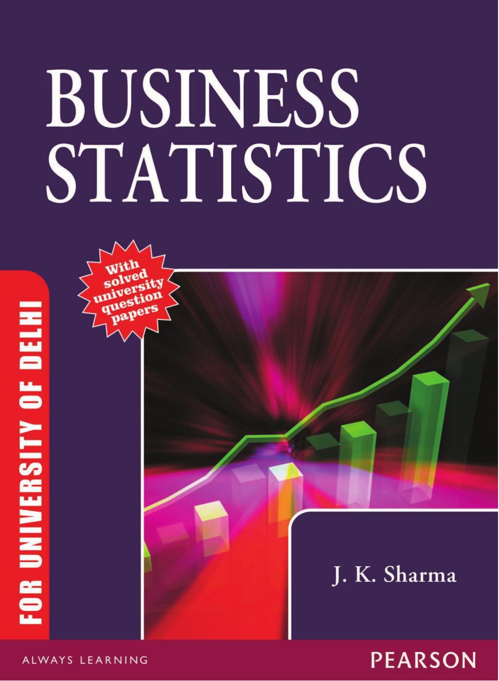Business Statistics : for University of Delhi by J. K. Sharma