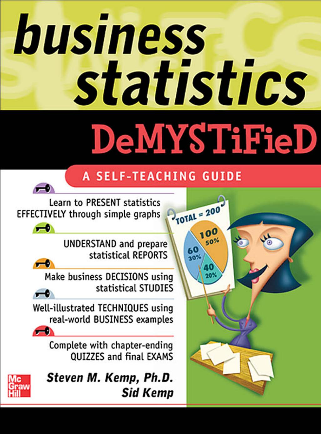 Business Statistics Demystified by Steven M. Kemp Sid Kemp