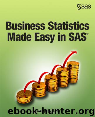Business Statistics Made Easy in SAS by SAS Institute Inc