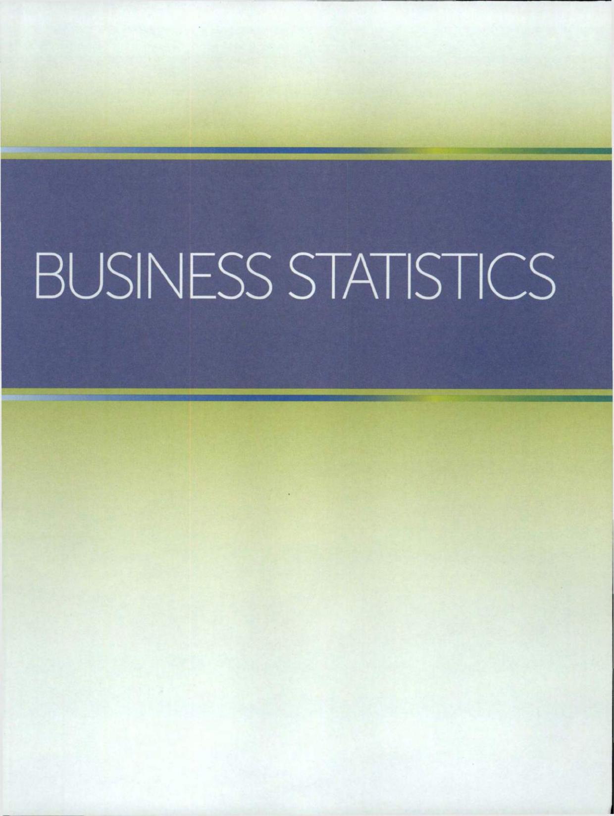 Business Statistics: Communicating with Numbers by Sanjiv Jaggia Alison Kelly