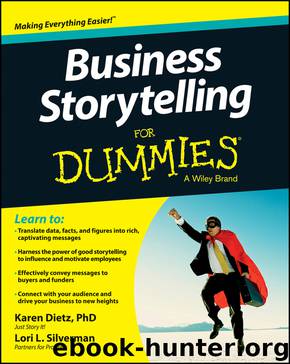Business Storytelling For Dummies by Karen Dietz PhD & Lori L. Silverman