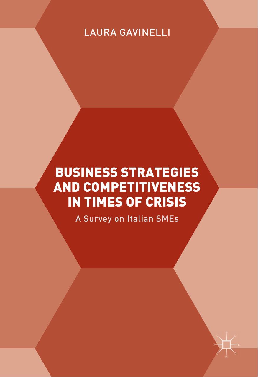 Business Strategies and Competitiveness in Times of Crisis: A Survey on Italian SMEs (Repost) by Unknow